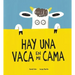 Hay Una Vaca En Mi Cama