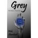 Grey: The Balance: Book One