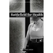 Battlefield for Health: Self-Control for a God-Centered Life