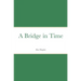 A Bridge in Time