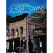 Colorado Ghost Towns and Mining Camps