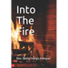 Into The Fire