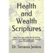 Health and Wealth Scriptures: When you get these Words of the Lord in your spirit they will change your life FOREVER!!