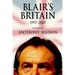 Blair's Britain, 1997-2007