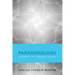 Paradoxology: Spirituality in a Quantum Universe