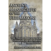Ancient Manuscripts of the Freemasons: The Transformation from Operative to Speculative Freemasonry