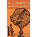 Archimedes and the Door of Science: Immortals of Science