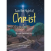 Twas the Night of Christ: The True Christmas Story