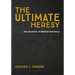 The Ultimate Heresy