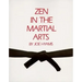 Zen in the Martial Arts