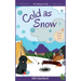 Cold as Snow