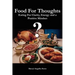 Food For Thoughts: Eating For Clarity, Energy and a Positive Mindset