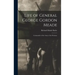 Life of General George Gordon Meade: Commander of the Army of the Potomac
