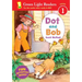 Dot and Bob