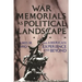 War Memorials as Political Landscape: The American Experience and Beyond