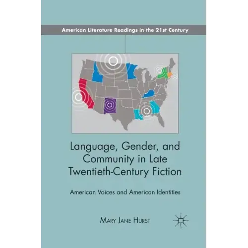 Language, Gender, and Community in: American Voices and American Identities