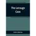 The Lerouge Case