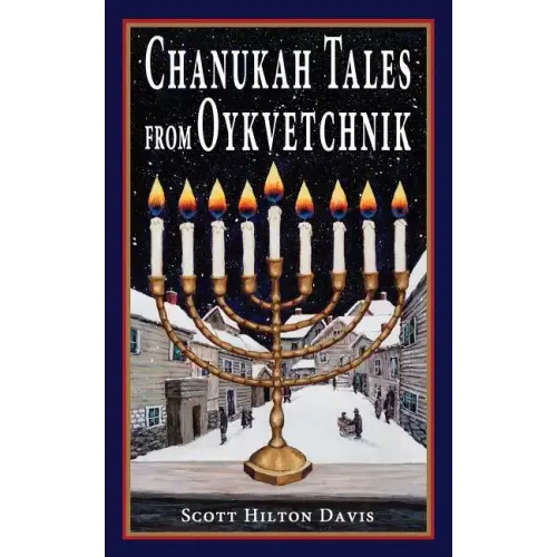 Chanukah Tales from Oykvetchnik