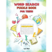 Word Search Puzzle Book for Teens: Brain Teasers for Adventures young adult Hidden word search for Teens
