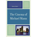 The Cinema of Michael Mann