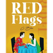 Red Flags