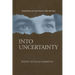 Into Uncertainty