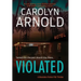 Violated: A nail-biting crime thriller packed with heart-pounding twists