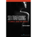Sex Trafficking: A Clinical Guide for Nurses