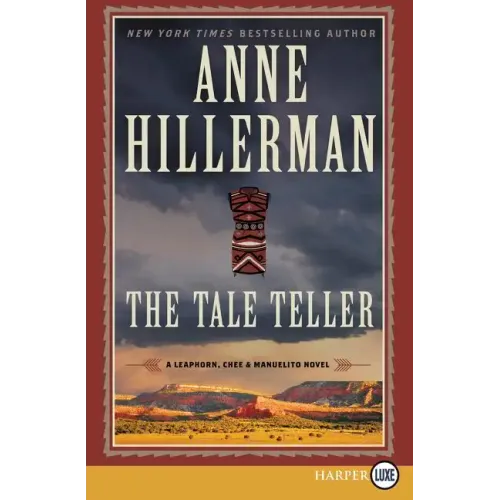 The Tale Teller: A Leaphorn, Chee & Manuelito Novel