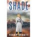 Shade: The Exigency Chronicles: Book 3
