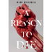 A Reason to Die
