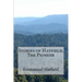 Stories of Hatfield, The Pioneer