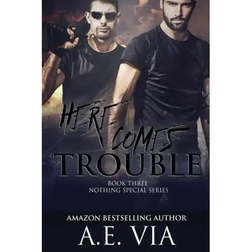 Here Comes Trouble