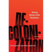 Decolonization: Unsung Heroes of the Resistance