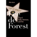 Lee de Forest: King of Radio, Television, and Film