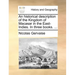 An Historical Description of the Kingdom of Macasar in the East-Indies. in Three Books. ...
