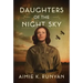 Daughters of the Night Sky
