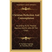 Christian Perfection and Contemplation: According to St. Thomas Aquinas and St. John of the Cross
