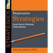 Depression Strategies: Practical Tools for Professionals Treating Depression