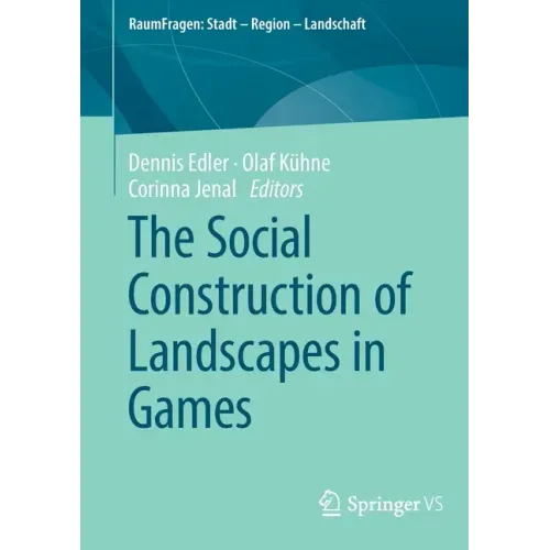 The Social Construction of Landscapes in Games