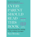 Every Parent Should Read This Book: Eleven Lessons for Raising a 21st-Century Teenager