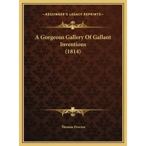 A Gorgeous Gallery Of Gallant Inventions (1814)