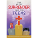 The 40-Day Surrender Fast for Teens