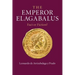The Emperor Elagabalus: Fact or Fiction?