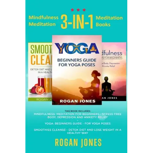 Mindfulness Meditation: 3-in-1 Meditation Books