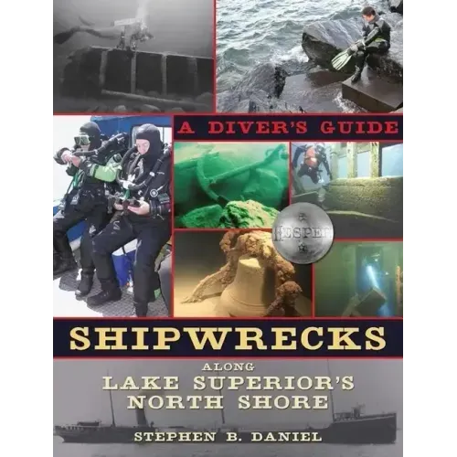 Shipwrecks Along Lake Superior's North Shore: A Diver's Guide