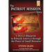 The Patriot Mission Story