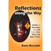 Reflections Along the Way: Stories of Recovery and Life from One Who Has Been There