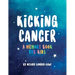 Kicking Cancer: A Memory Book for Kids