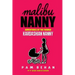 Malibu Nanny: Adventures of the Former Kardashian Nanny